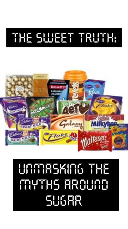 The Sweet Truth: Unmasking The Myths Around Sugar.